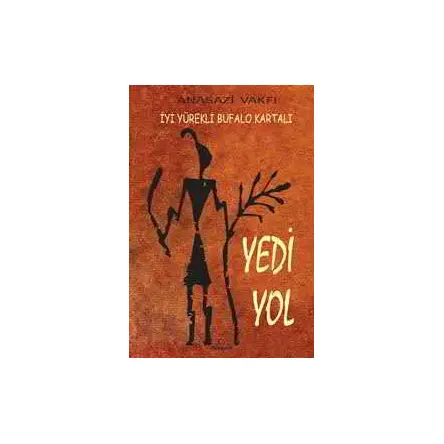 İyi Yürekli Bufalo Kartalı - Yedil Yol - Dharma Yayınları