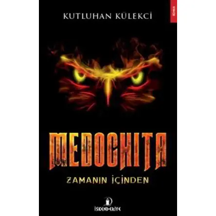Medochita - Kutluhan Külekci - İskenderiye Yayınları