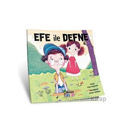 Efe ile Defne - Ayşıl Akşehirli - limonKIDS