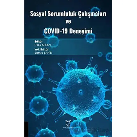 Sosyal Sorumluluk Çalışmaları ve Covid-19 Deneyimi - Kolektif - Akademisyen Kitabevi