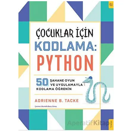 Çocuklar için Kodlama: Python - Adrienne Tacke - Sola Kidz