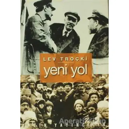 Yeni Yol - Lev Troçki - Yazın Yayıncılık