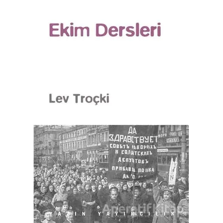 Ekim Dersleri - Lev Troçki - Yazın Yayıncılık