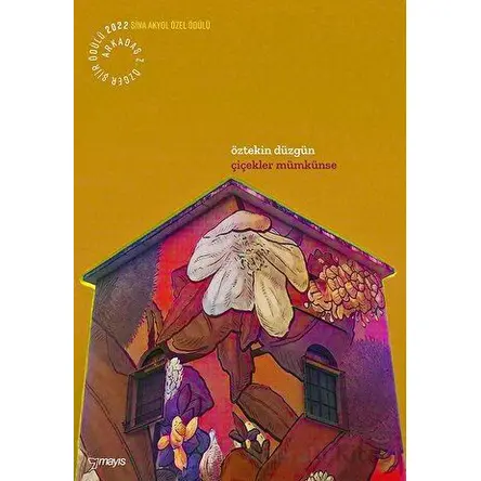 Çiçekler Mümkünse - Öztekin Düzgün - Mayıs Yayınları