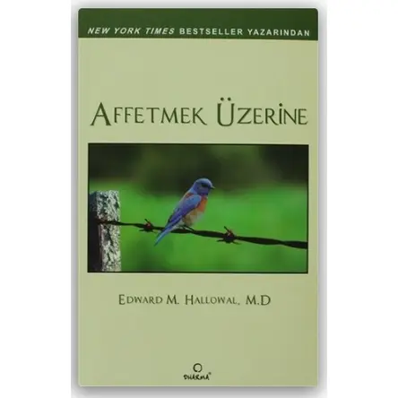 Affetmek Üzerine - Edward M. Hallowell - Dharma Yayınları