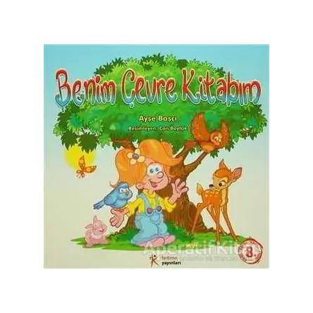Benim Çevre Kitabım - Ayşe Başçı - Kelime Yayınları