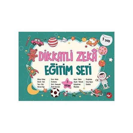 Dikkatli Zeka Eğitim Seti 3. Kitap - 5 Yaş - Neşe Duran - Beyaz Balina Yayınları