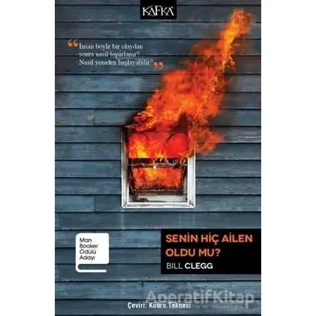 Senin Hiç Ailen Oldu Mu? - Bill Clegg - Kafka Kitap