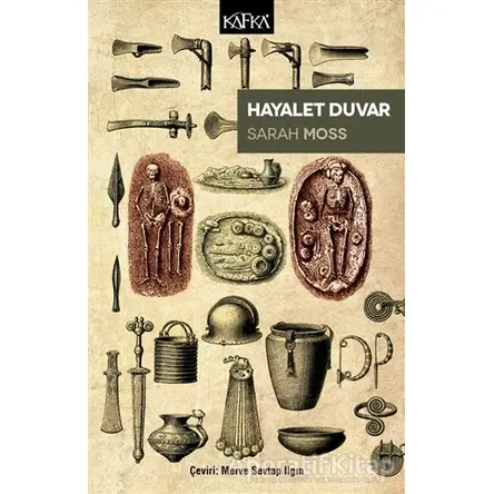 Hayalet Duvar - Sarah Moss - Kafka Kitap