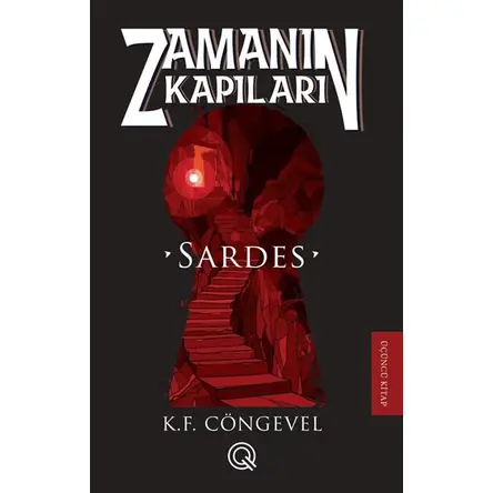 Sardes: Zamanın Kapıları - Üçüncü Kitap - K. F. Cöngevel - Q Yayınları