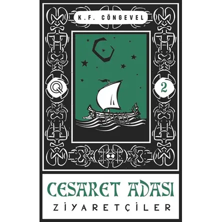 Ziyaretçiler - Cesaret Adası 2 - K. F. Cöngevel - Q Yayınları