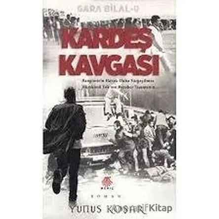 Kardeş Kavgası - Yunus Koşar - Meriç Yayınları