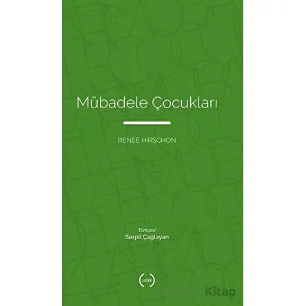 Mübadele Çocukları - Renee Hirschon - Islık Yayınları