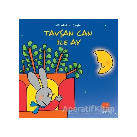 Tavşan Can ile Ay - Nicoletta Costa - Uçan Fil Yayınları
