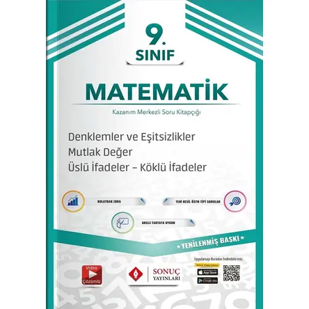 Sonuç 9.Sınıf Denklemler ve Eşitsizlikler Mutlak Değer- Üslü İfadeler-Köklü İfadeler Fasikülü