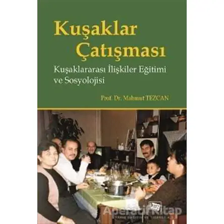 Kuşaklar Çatışması - Mahmut Tezcan - Anı Yayıncılık