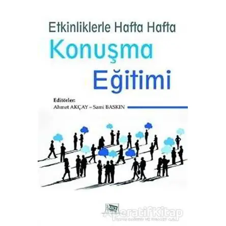 Etkinliklerle Hafta Hafta Konuşma Eğitimi - Sami Baskın - Anı Yayıncılık