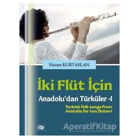 İki Flüt İçin - Hazan Kurtaslan - Anı Yayıncılık