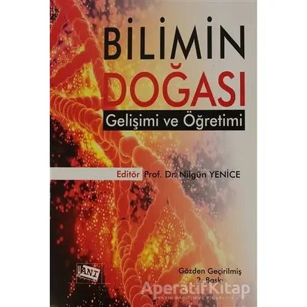 Bilimin Doğası Gelişimi ve Öğretimi - Mustafa Serdar Köksal - Anı Yayıncılık