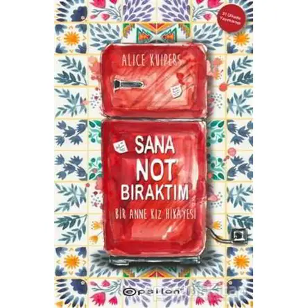 Sana Not Bıraktım - Alice Kuipers - Epsilon Yayınevi