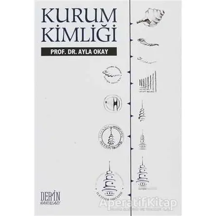 Kurum Kimliği - Ayla Okay - Derin Yayınları