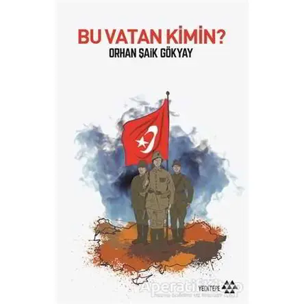 Bu Vatan Kimin? - Orhan Şaik Gökyay - Yeditepe Yayınevi