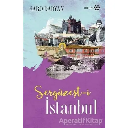 Sergüzeşt-i İstanbul - Saro Dadyan - Yeditepe Yayınevi