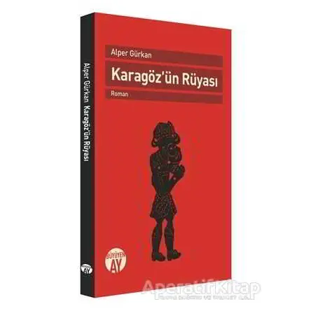 Karagözün Rüyası - Alper Gürkan - Büyüyen Ay Yayınları
