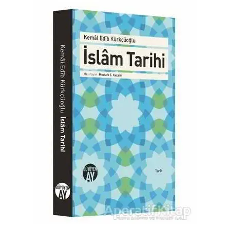 İslam Tarihi - Kemal Edib Kürkçüoğlu - Büyüyen Ay Yayınları