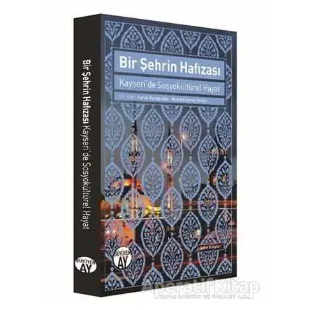 Bir Şehrin Hafızası - Faruk Karaarslan - Büyüyen Ay Yayınları