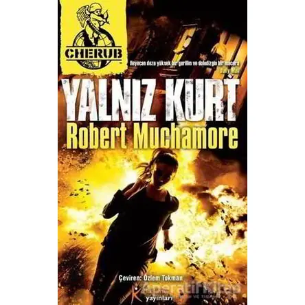 Cherub 16 - Yalnız Kurt - Robert Muchamore - Kelime Yayınları