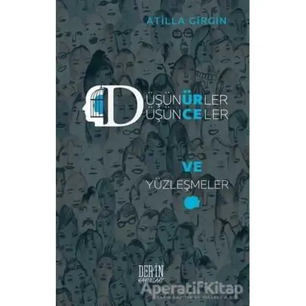 Düşünürler Düşünceler ve Yüzleşmeler - Kolektif - Derin Yayınları
