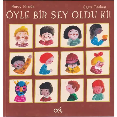 Öyle Bir Şey Oldu Ki! - Nuray Törnük - Omes Çocuk