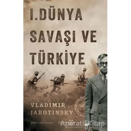 1. Dünya Savaşı ve Türkiye - Vladimir Jabotinsky - Yeditepe Yayınevi
