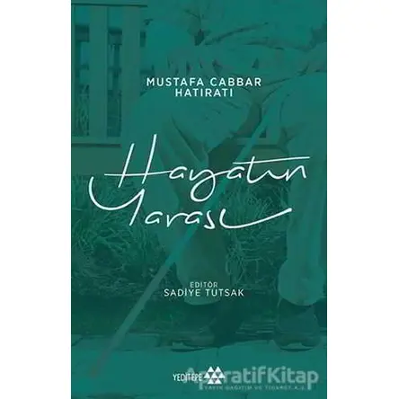 Hayatın Yarası - Mustafa Cabbar - Yeditepe Yayınevi