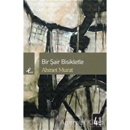 Bir Şair Bisikletle - Ahmet Murat - Profil Kitap