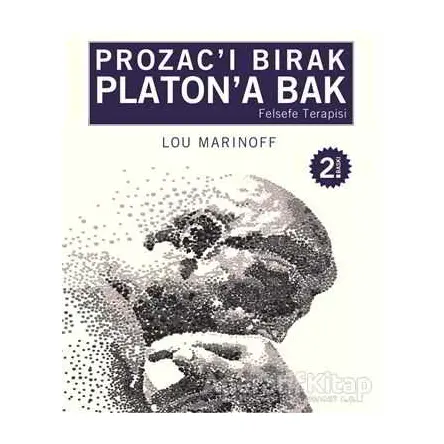 Prozac’ı Bırak Platon’a Bak - Lou Marinoff - Profil Kitap