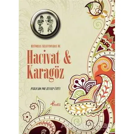 Historias Seleccionadas De Hacivat ve Karagöz - Zeynep Üstün - Profil Kitap