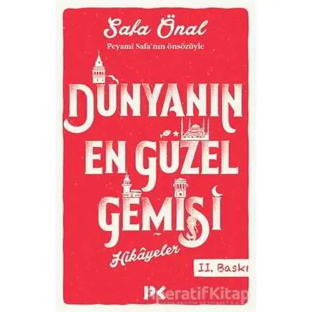 Dünyanın En Güzel Gemisi - Safa Önal - Profil Kitap