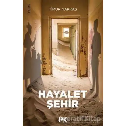 Hayalet Şehir - Timur Nakkaş - Profil Kitap