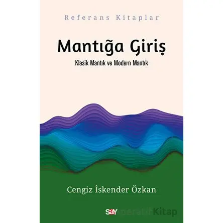 Mantığa Giriş - Cengiz İskender Özkan - Say Yayınları