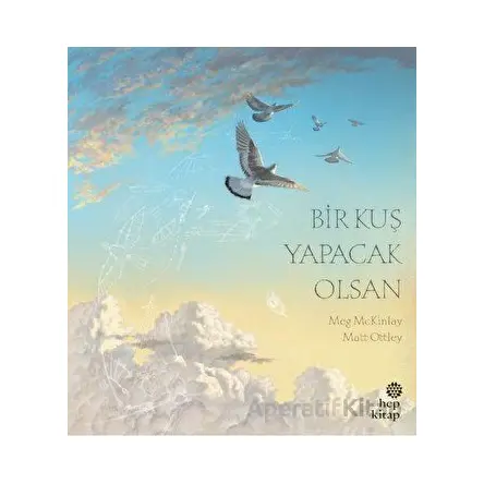 Bir Kuş Yapacak Olsan - Meg Mckinlay - Hep Kitap