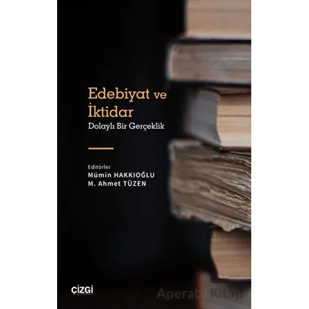 Edebiyat ve İktidar - Kolektif - Çizgi Kitabevi Yayınları