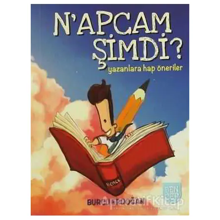 N’apcam Şimdi? - Burcu Erdoğan - Bencekitap (Cep Boy)