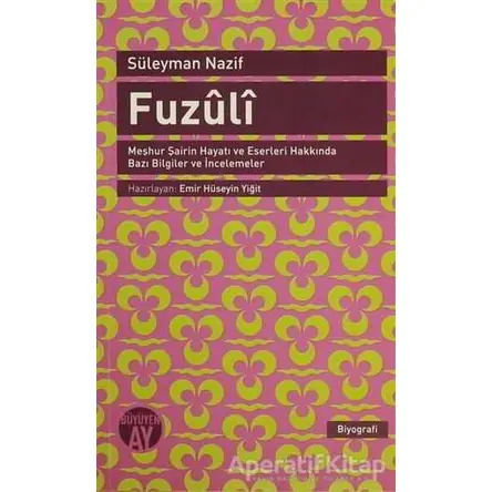 Fuzuli - Süleyman Nazif - Büyüyen Ay Yayınları