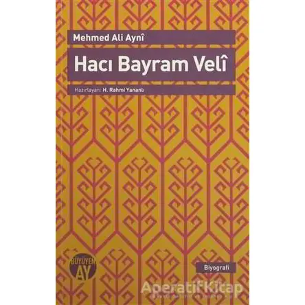 Hacı Bayram Veli - Mehmed Ali Ayni - Büyüyen Ay Yayınları