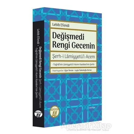 Değişmedi Rengi Gecenin - Mehmed Lebib Efendi - Büyüyen Ay Yayınları