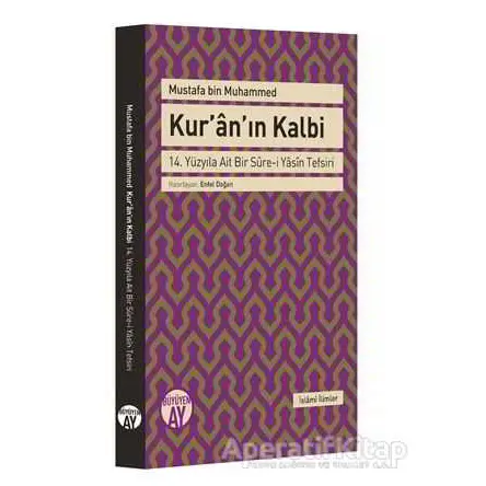 Kuranın Kalbi - Mustafa Bin Muhammed - Büyüyen Ay Yayınları