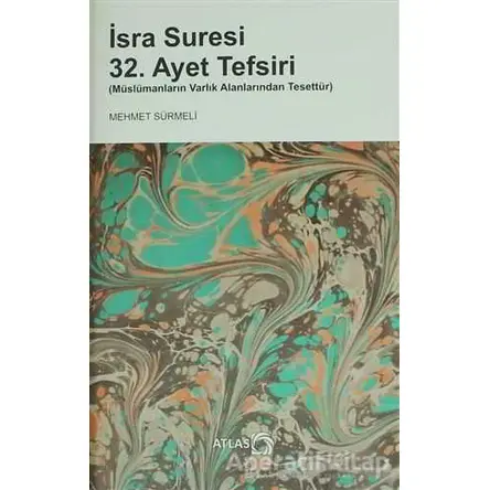 İsra Suresi 32. Ayet Tefsiri - Mehmet Sürmeli - Atlas Kitap