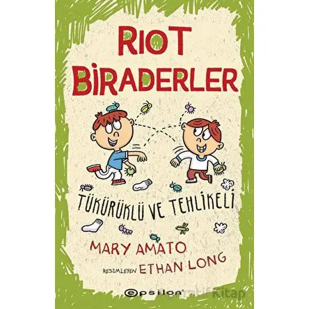 Riot Biraderler 2 - Tükürüklü ve Tehlikeli Mary Amato - Mary Amato - Epsilon Yayınevi